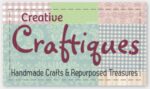 Creative Craftiques Creative Craftiques